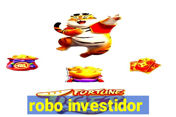 robo investidor